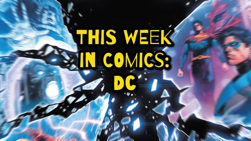 This week in comics: DC