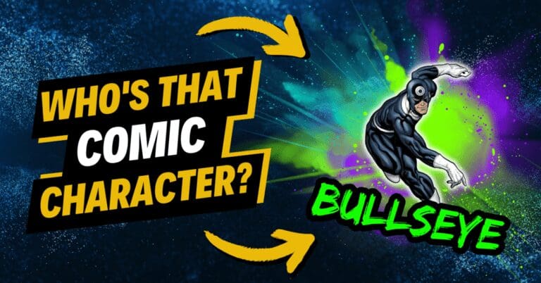 Who’s That Comic Character? – Bullseye!