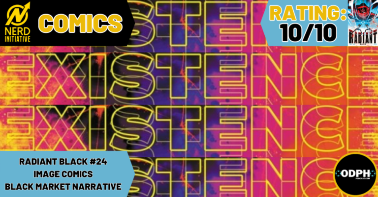 Radiant Black #24 – Existence Is Broken