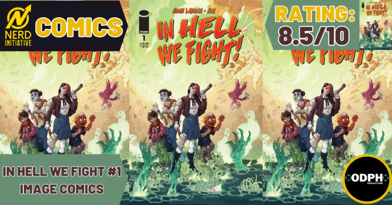 IN HELL WE FIGHT #1 – A Devilishly Good Adventure