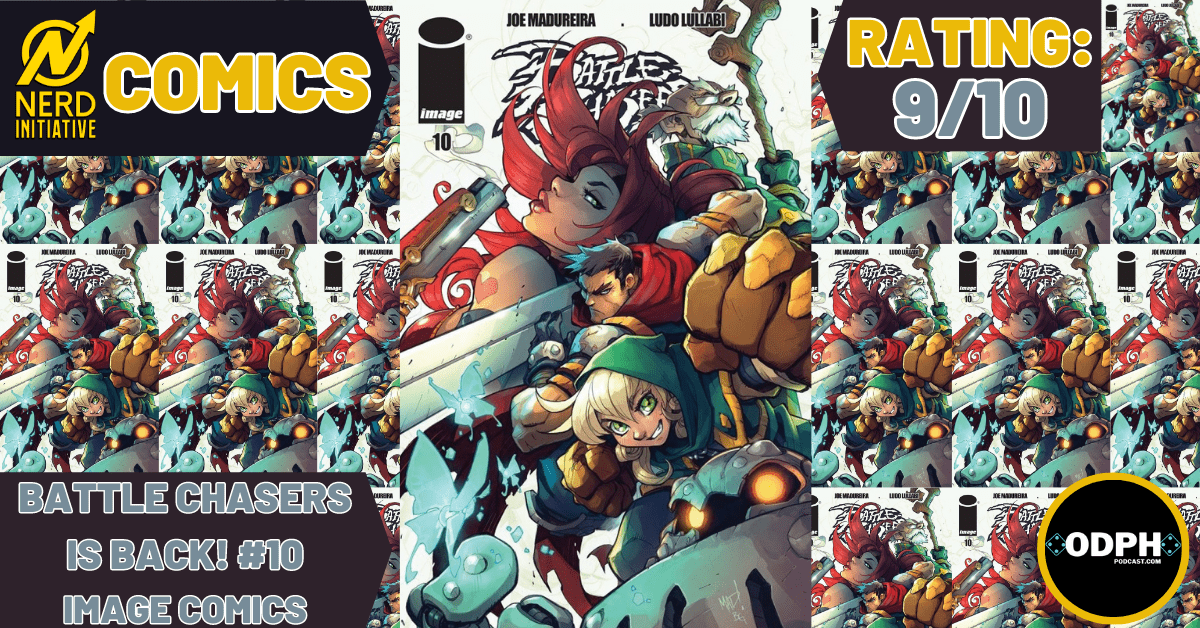 BATTLE CHASERS #10 – Action Returns In A Legendary Way - NERD INITIATIVE