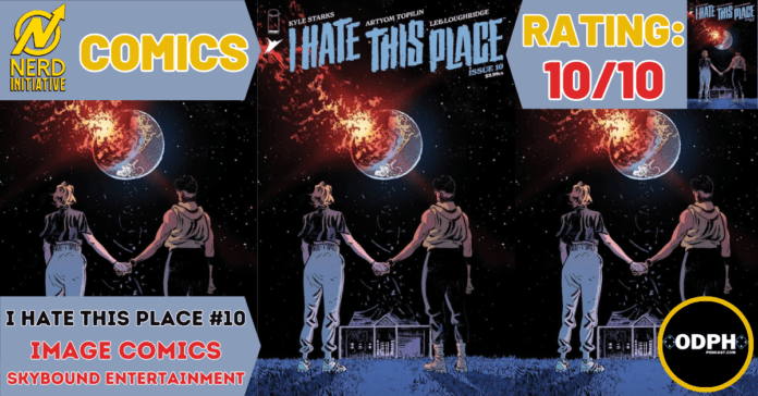 I HATE THIS PLACE #10 REVIEW - ODPHpod ON NERD INITIATIVE