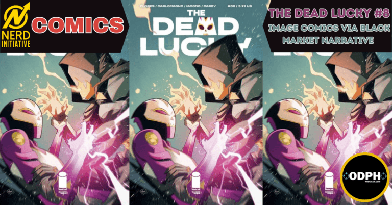 THE DEAD LUCKY #8 REVIEW – SHAKEN TO THE CORE