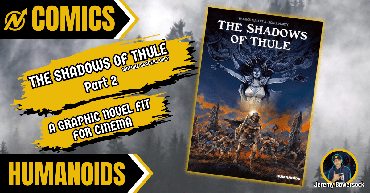 The Shadows of Thule Part 2 of 2 An Epic Graphic Novel Fit For