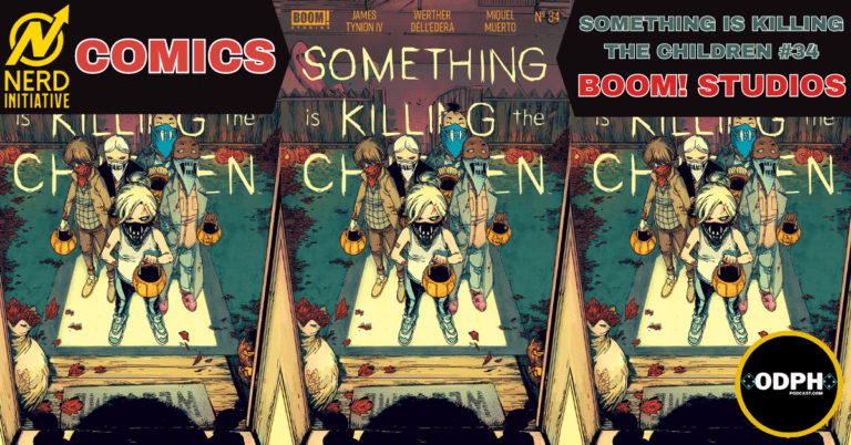 SOMETHING IS KILLING THE CHILDREN #34 – HORROR HITS HOME