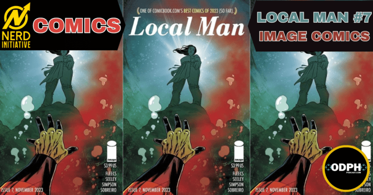 LOCAL MAN #7 – WHAT A LONG STRANGE TRIP