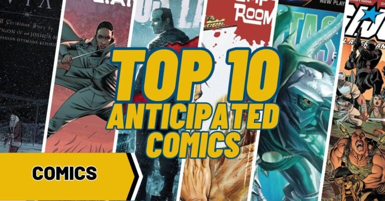 Top 10 Most Anticipated Comics for the Week of 11/15/2023