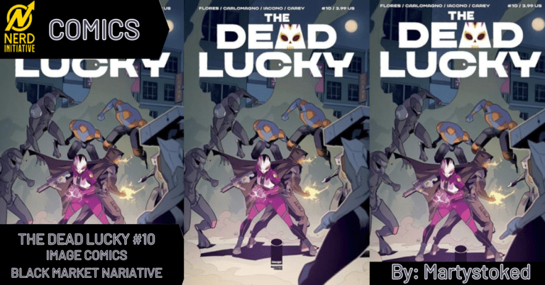 The Dead Lucky #10:  Unrelenting Action and Deepening Tensions