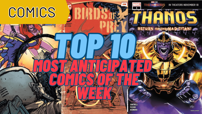 Top 10 Most Anticipated Comics for the Week of 11/8/2023