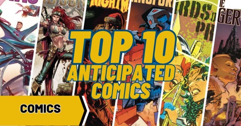 Top 10 Most Anticipated Comics for the Week for 12/6/2023