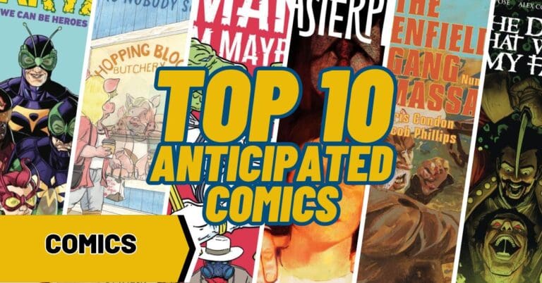 Top 10 Most Anticipated Comics for the Week of 12/13/2023
