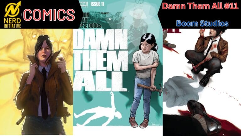 Damn Them All #11 – The End is Nigh