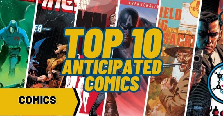Top 10 Most Anticipated Comics for the Week of 1/17/2024
