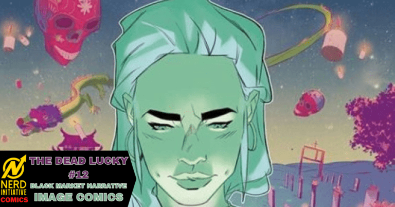 THE DEAD LUCKY #12 – CLOSING TIME FOR NOW