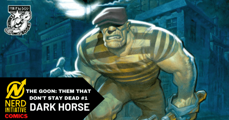 The Goon: Them That Don’t Stay Dead #1: Evil Gets Weird