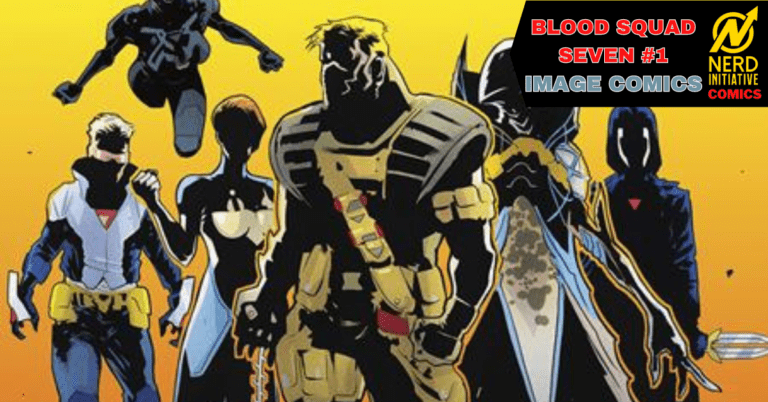 BLOOD SQUAD SEVEN #1 – CAN A PAST HAVE A FUTURE