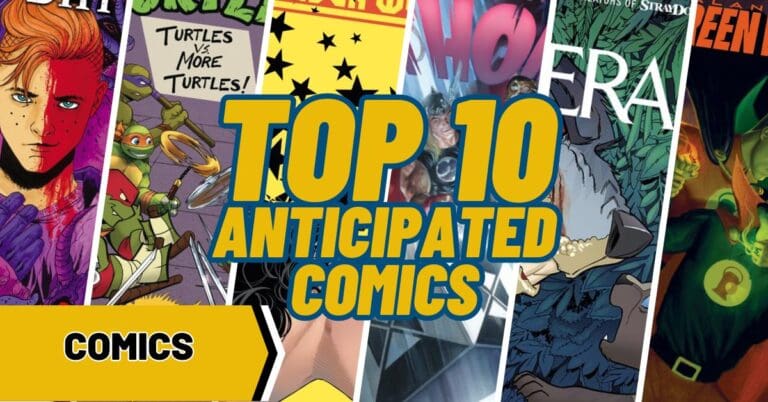 Top 10 Most Anticipated Comics of 5/22/2024