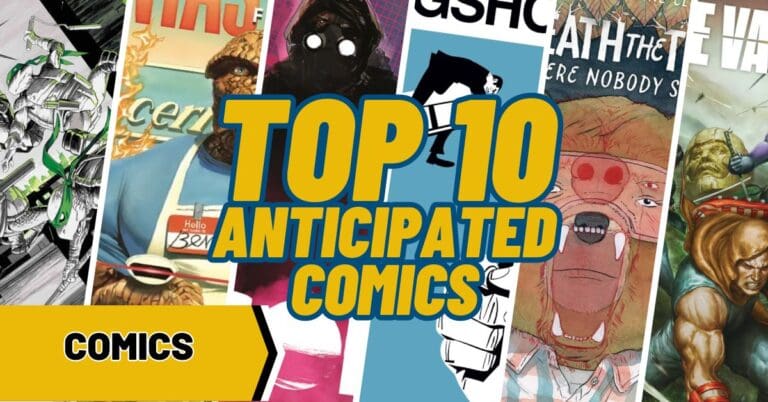 Top 10 Most Anticipated Comics for the Week of 5/8/2024