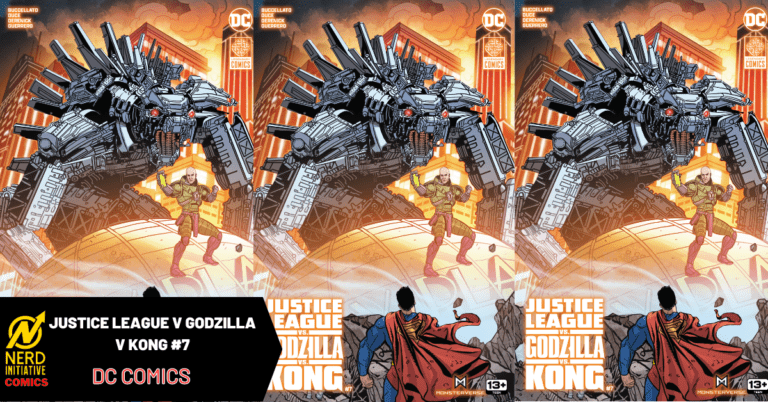 JUSTICE LEAGUE V GODZILLA V KONG #7: King of the Monsters