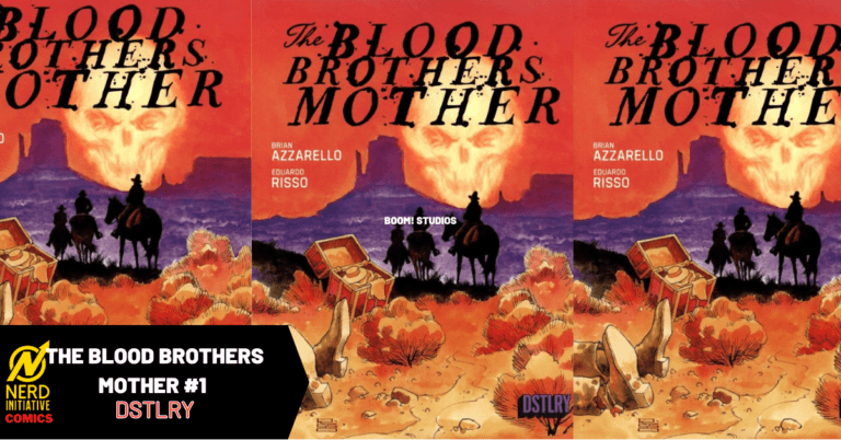 THE BLOOD BROTHERS MOTHER #1: OUT FOR BLOOD