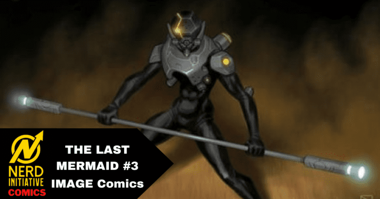 The Last Mermaid #3 A New Dark, Mysterious Ally?