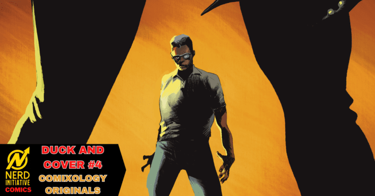 DUCK AND COVER #4 DOESN’T MISS IN THE EXCITING FINALE