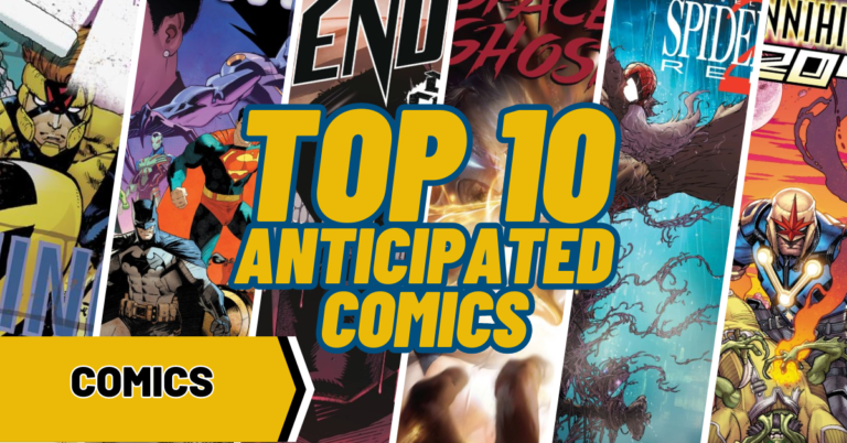 Top 10 Most Anticipated Comics for the Week of 7/3/2024