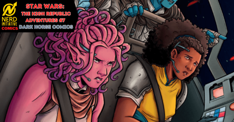 Star Wars: The High Republic Adventures #7 – Evacuation Plans