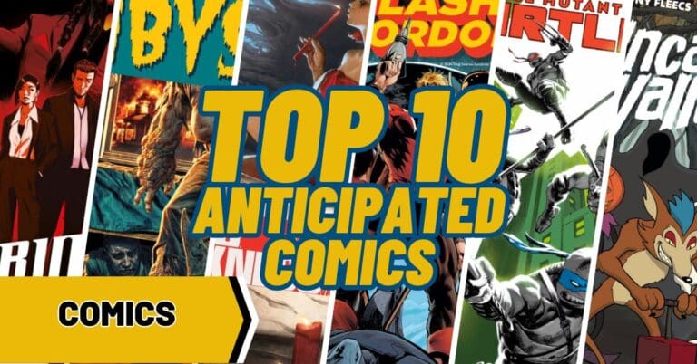 Top 10 Most Anticipated Comics for the Week of 7.24.2024