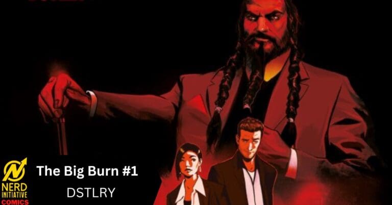 The Big Burn #1 – Taking What the Devil’s Due