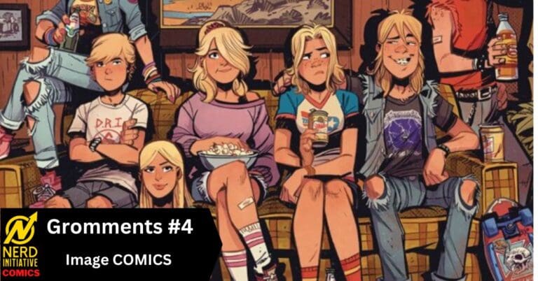 Grommets #4 – The Most Refreshing Comic Today