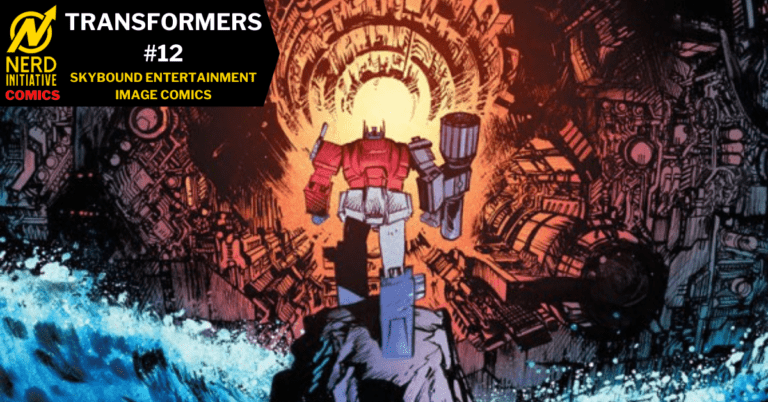 TRANSFORMERS #12 – NO TURNING BACK NOW