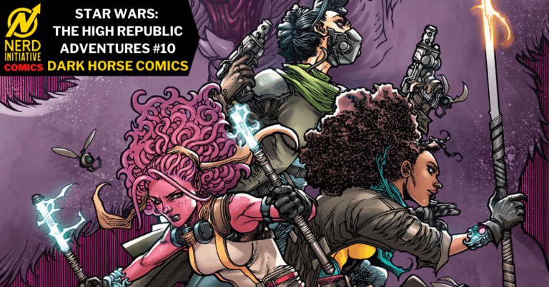 Star Wars: The High Republic Adventures #10 – Never Trust A Tarkin