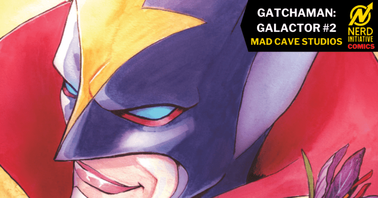 GATCHAMAN: GALACTOR #2 – THE HUNTED NOW HUNTS