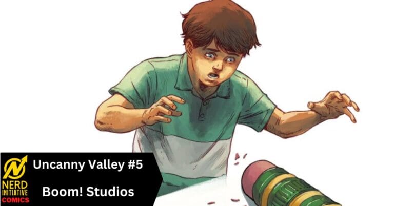 Uncanny Valley #5 – The Battle Rages