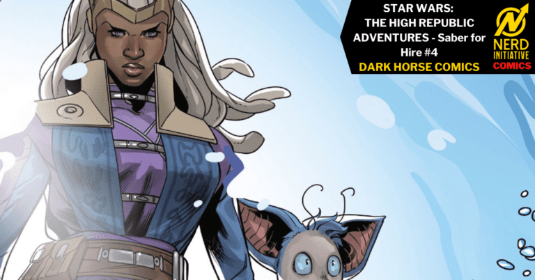 Star Wars: The High Republic Adventures: Saber For Hire #4 – Learning From Your Mistakes