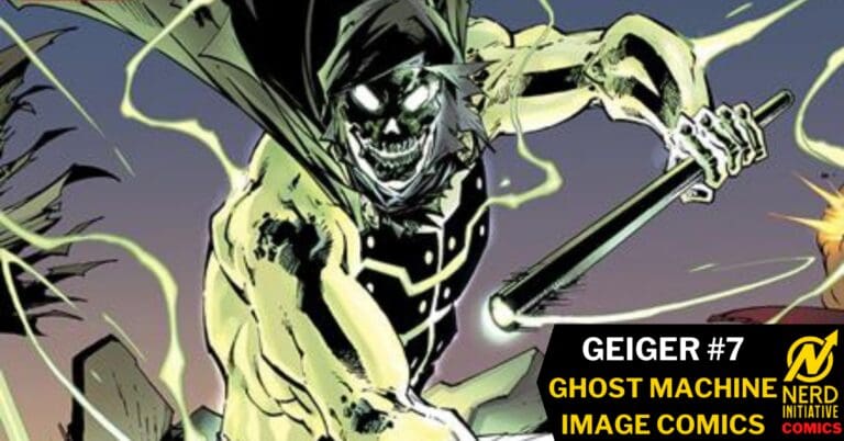 Geiger #7 – A Knight in Radioactive Armor