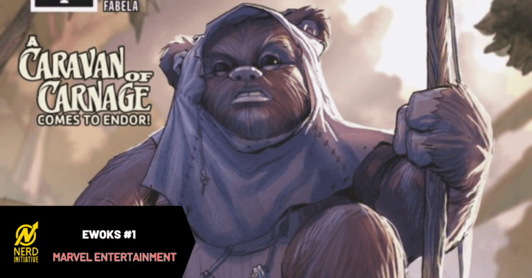 STAR WARS: EWOKS #1 – An amazing Return to Endor