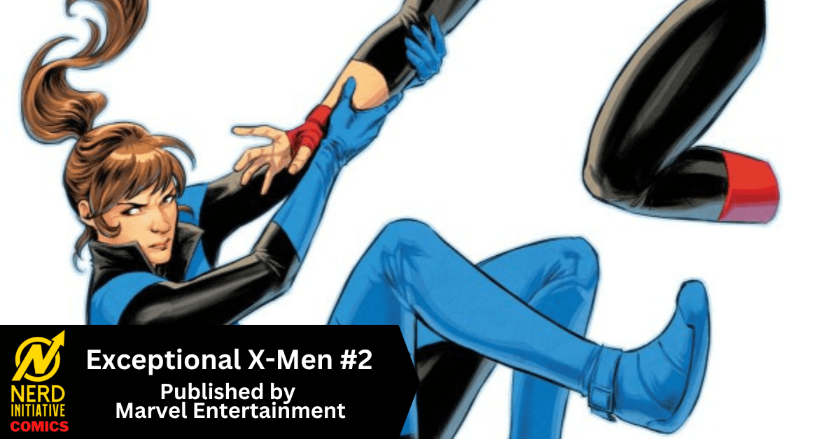 Exceptional X-Men #2 – A Normal Life is a Tall Order