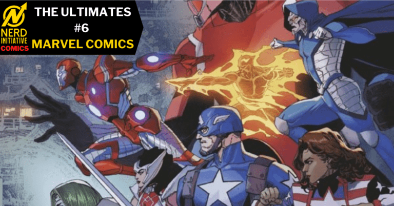 The Ultimates #6 – An Utterly Devastating Issue