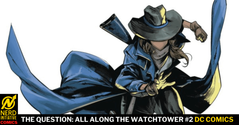 THE QUESTION: ALL ALONG THE WATCHTOWER #2 – BEHIND THE TRUTH