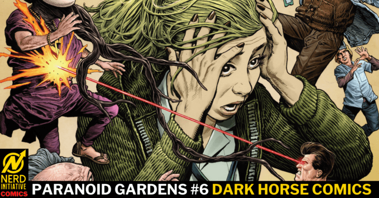 PARANOID GARDENS #6 – THE END IS HERE