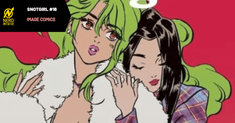SNOTGIRL #16: We Are So Back!