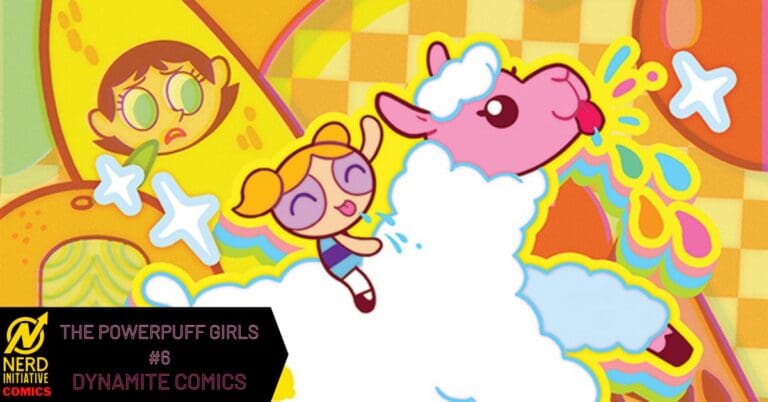 The Powerpuff Girls #6- Who’s In The Llama Suit?