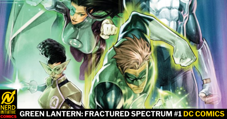 GREEN LANTERN: FRACTURED SPECTRUM #1 –  A NEW ERA BEGINS