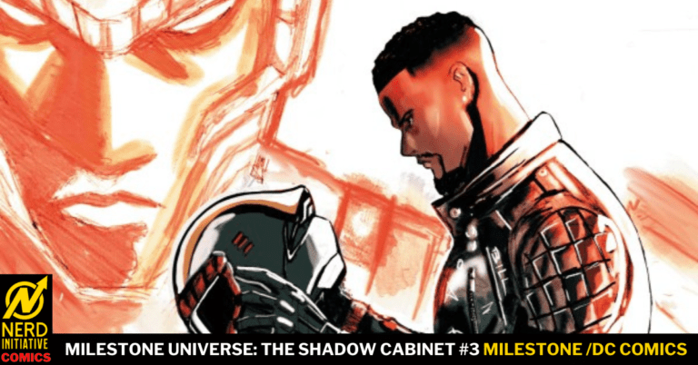 MILESTONE UNIVERSE: THE SHADOW CABINET #3 – LOVE AND FAMILY