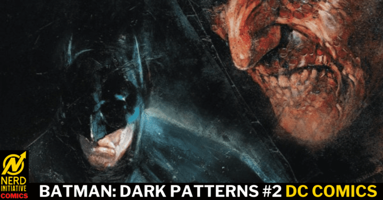 BATMAN: DARK PATTERNS #2 – TIME IS KEY TO THE PAST