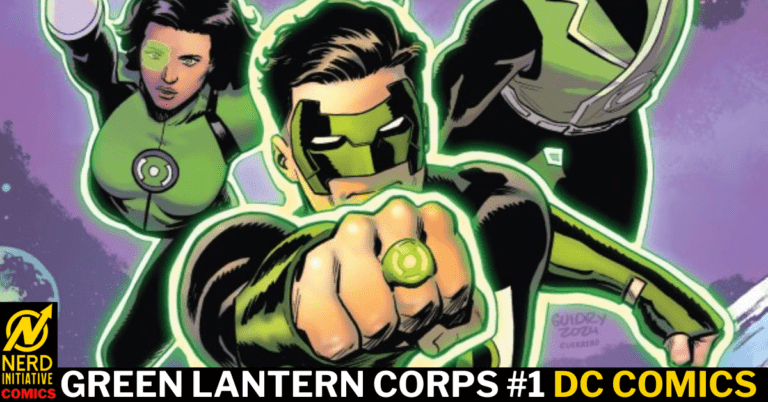 GREEN LANTERN CORPS #1 – AN UNLIKELY ADDITION TO THE RANKS