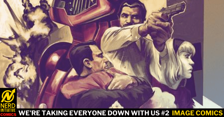 WE’RE TAKING EVERYONE DOWN WITH US #2  – NO ESCAPING THIS