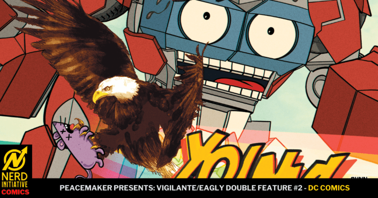 PEACEMAKER PRESENTS: VIGILANTE/EAGLY DOUBLE FEATURE #2: Scorched Earth